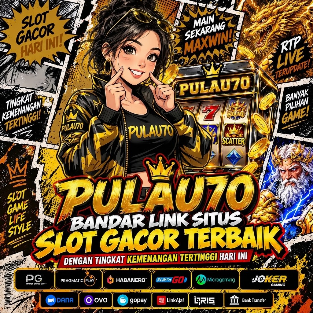 PULAU70 | Login Platform Situs Utama Terbaru Pulau 70 Lisensi Resmi Hari Ini